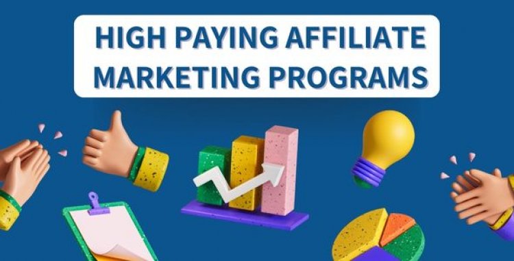 High Paying Affiliate Marketing Programs
