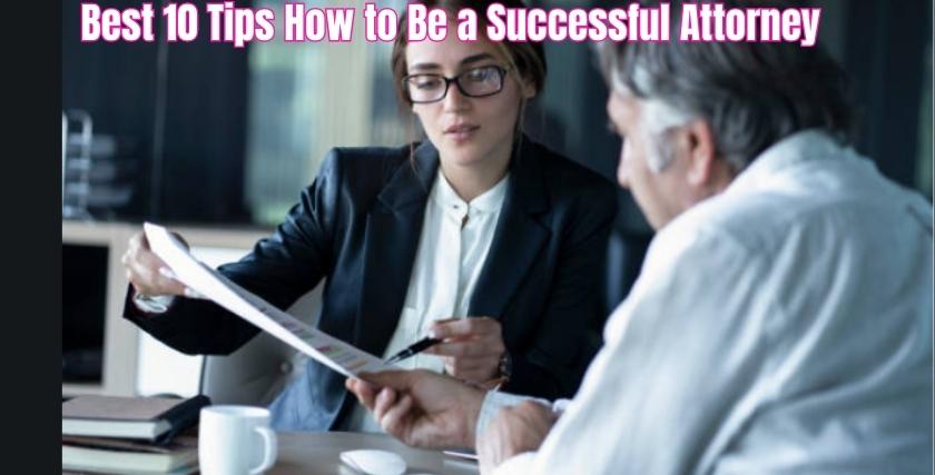 How to Be a Successful Attorney