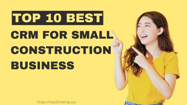 Best CRM for Small Construction Business
