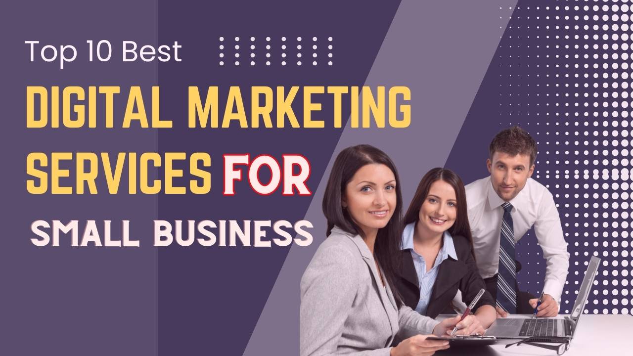 Best Digital Marketing Services for Small Business