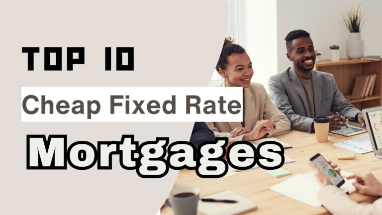 Cheap Fixed Rate Mortgages