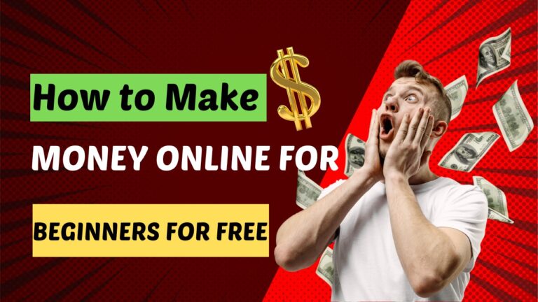 How to Make Money Online for Beginners for Free