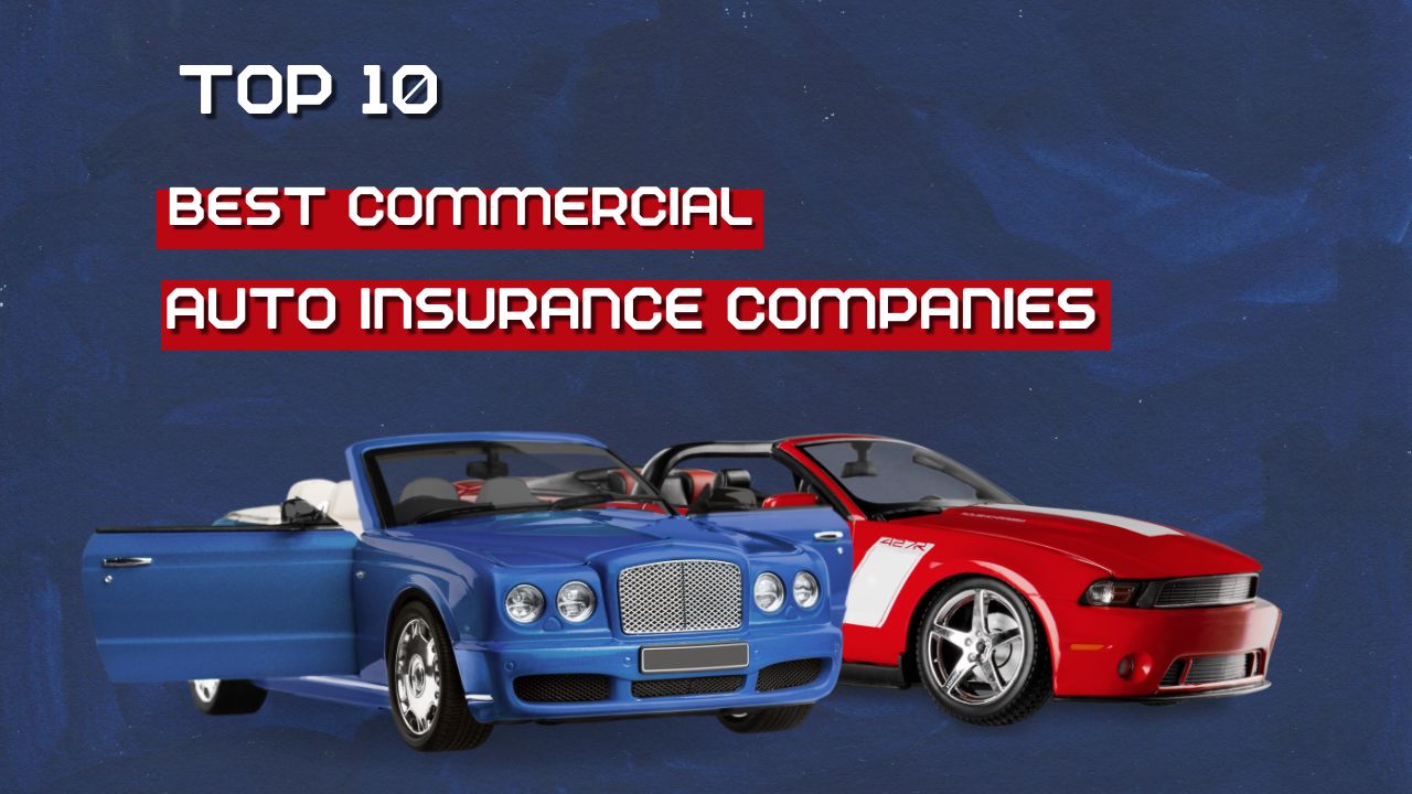 Best Commercial Auto Insurance Companies