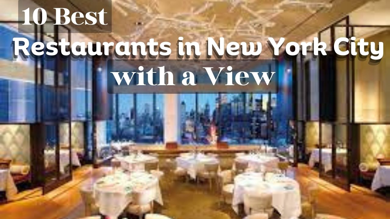 Best Restaurants in New York City with a View